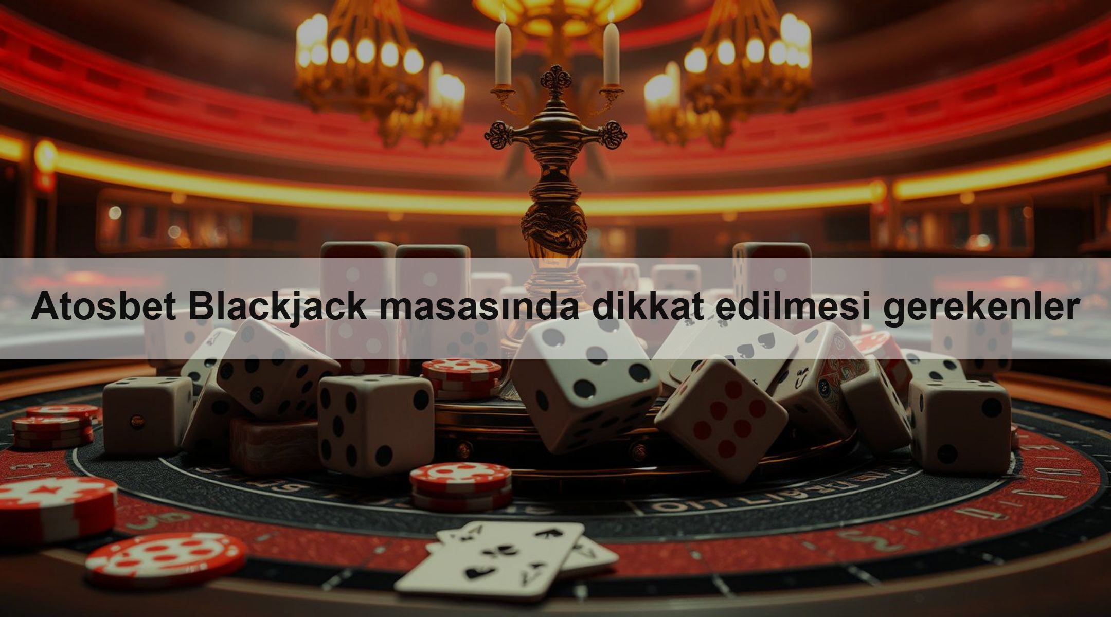 Atosbet Blackjack masasında dikkat edilmesi gerekenler