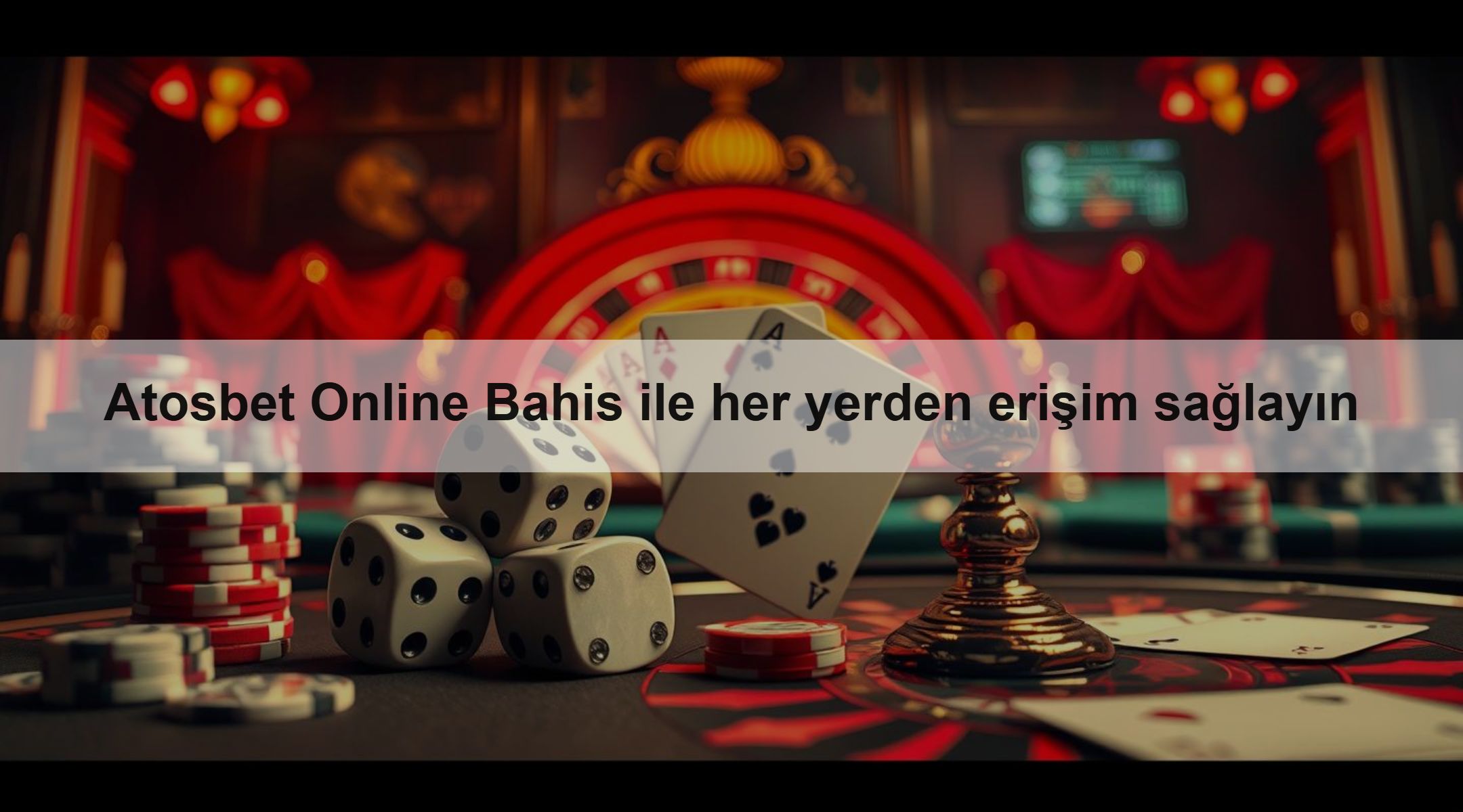 Atosbet Online Bahis ile her yerden erişim sağlayın