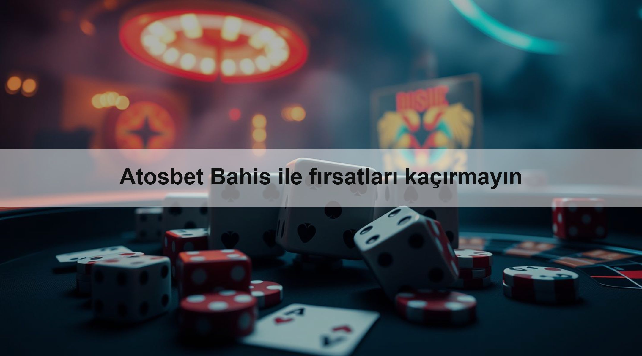 Atosbet Bahis ile fırsatları kaçırmayın